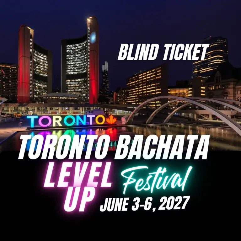 Affiche du Toronto Bachata Level Up Festival, du 3 au 6 juin 2027